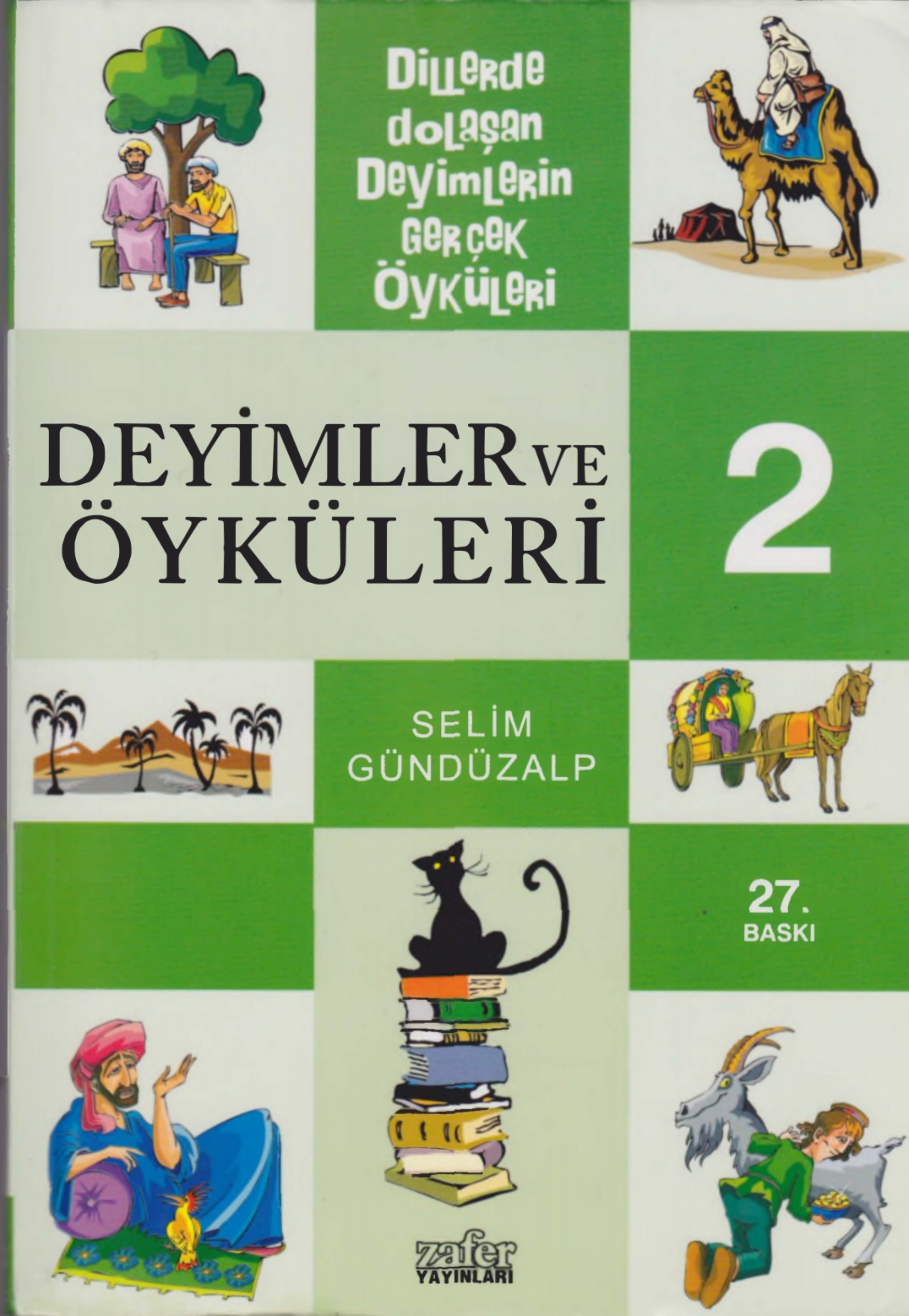 Selim Gündüzalp - Deyimler ve Öyküleri 2