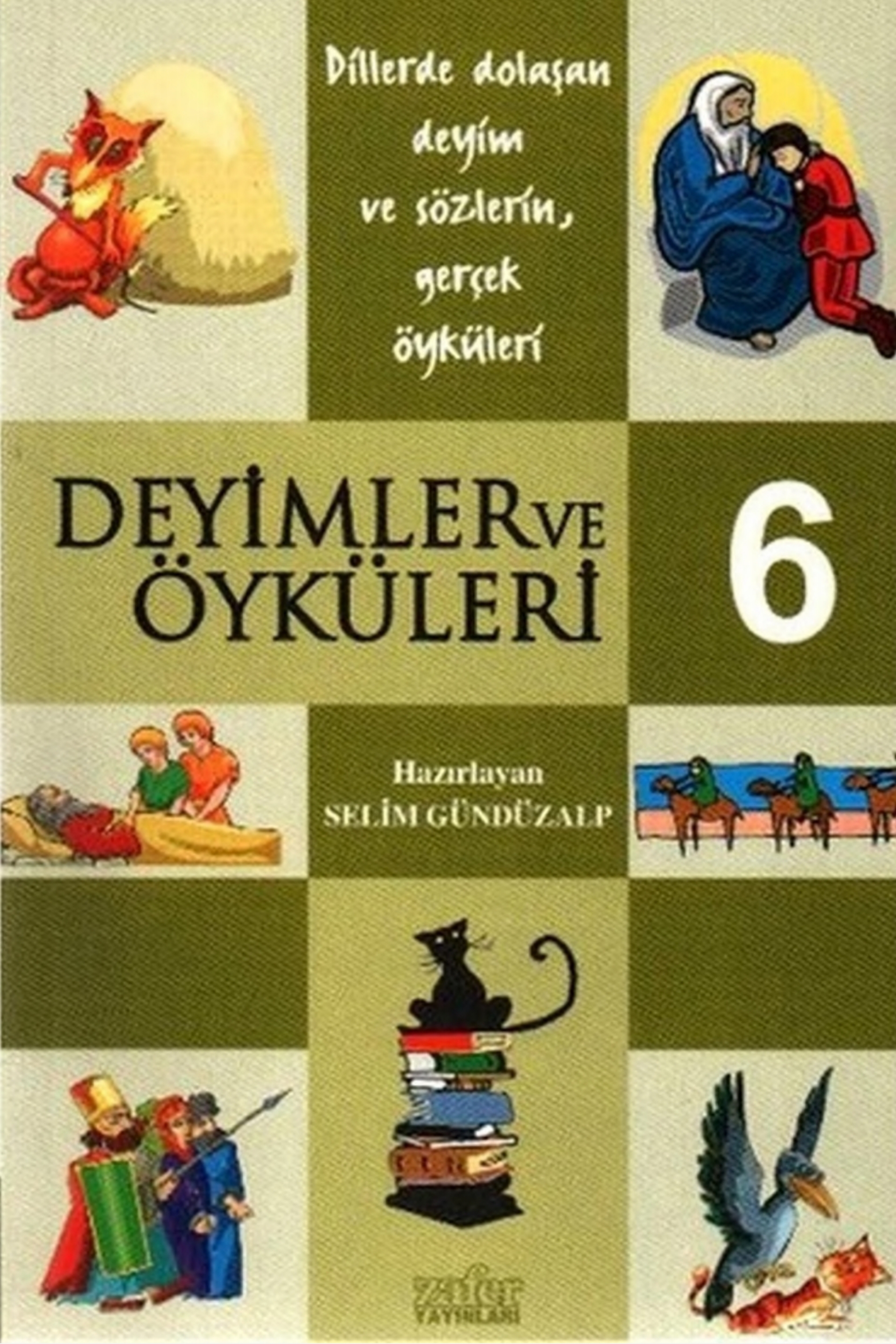 Selim Gündüzalp - Deyimler ve Öyküleri 6