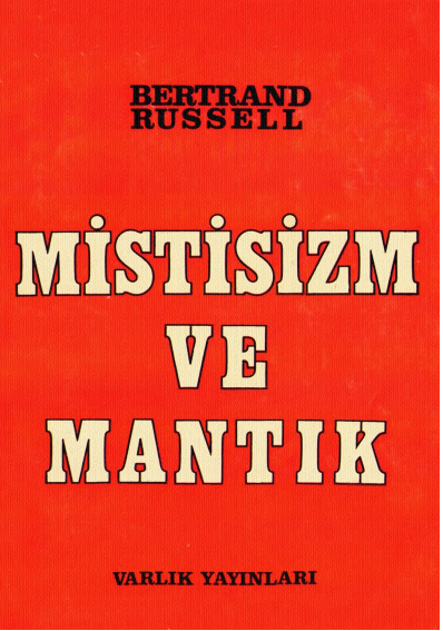 Bertrand Russell - Mistisizm ve Mantık