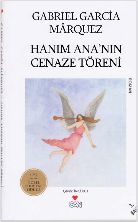 Gabriel Garcia Marquez - Hanım Ana'nın Cenaze Töreni - Can Yayınları