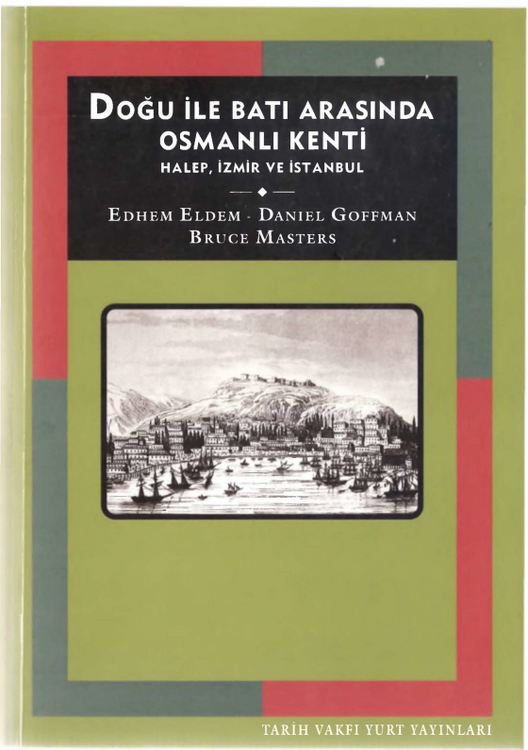 Daniel Goffman - Doğu İle Batı Arasında
